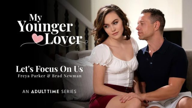 Fokus Pada Kita: Brad Newman Dan Freya Parker Dalam Kisah Panas Dengan Kekasih Muda